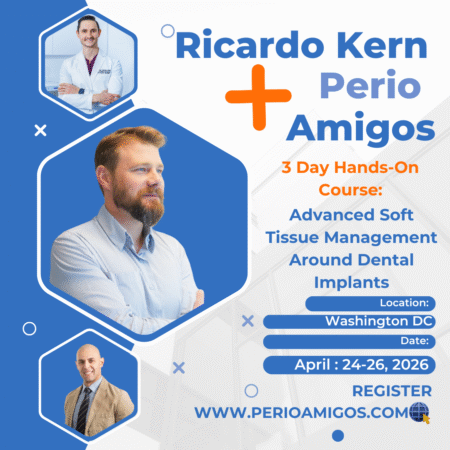 Ricardo Kern / Perio Amigos Advanced Soft Tissue Course (3 Days Hands-On)-April 2026 - Washington DC